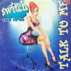 Switch  - Talk To Me album flac