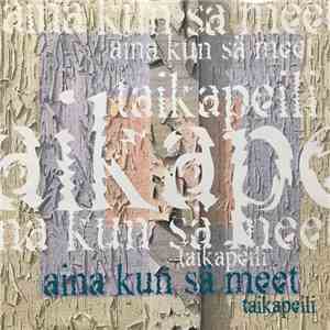 Taikapeili - Aina Kun Sä Meet album flac