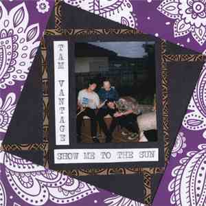 Tam Vantage - Show Me To The Sun album flac
