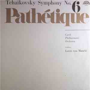 Tchaikovsky, Czech Philharmonic Orchestra, Lovro Von Matačić - Symphony No. 6 - Pathétique album flac