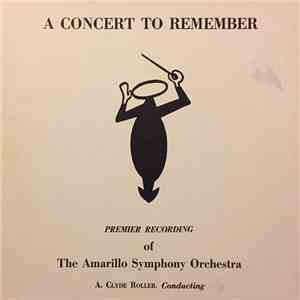 The Amarillo Symphony Orchestra - A Concert To Remember album flac