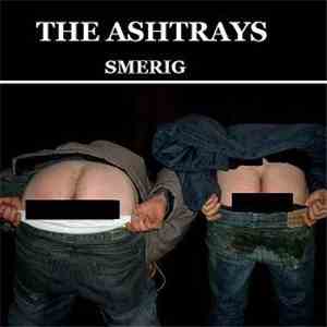 The Ashtrays - Smerig album flac