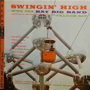 The Bay Big Band - Swingin' High album flac