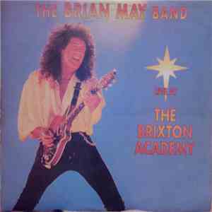 The Brian May Band - Live At The Brixton Academy album flac
