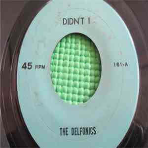The Delfonics - Didn't I / Down Is Up, Up Is Down album flac