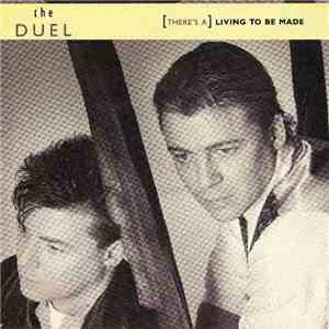 The Duel - There's A (Living To Be Made) album flac