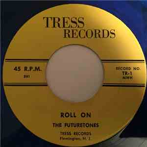 The Futuretones - Roll On / I Know album flac