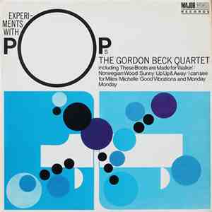 The Gordon Beck Quartet - Experiments With Pops album flac