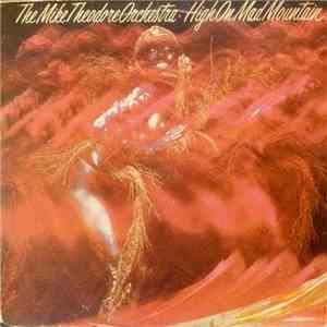 The Mike Theodore Orchestra - High On Mad Mountain album flac