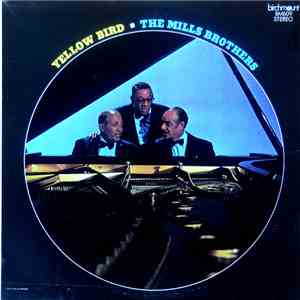 The Mills Brothers - Yellow Bird album flac