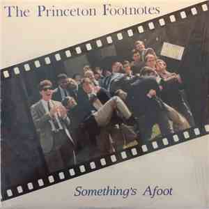 The Princeton Footnotes - Something's Afoot album flac