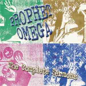 The Prophet Omega - The Complete Sermons album flac