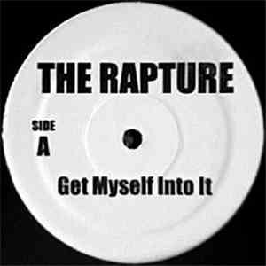 The Rapture - Get Myself Into It album flac