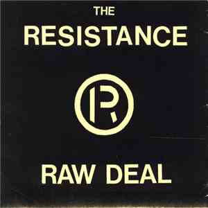 The Resistance  - Raw Deal album flac