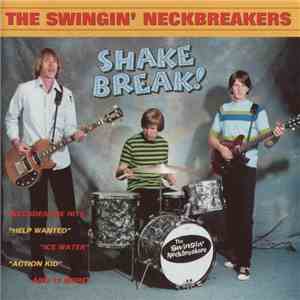 The Swingin' Neckbreakers - Shake Break! album flac