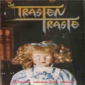 The Trasten Traste - ¿Dónde Están Los Niños? album flac