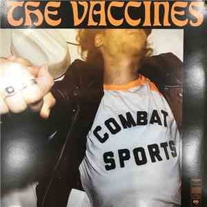 The Vaccines - Combat Sports album flac