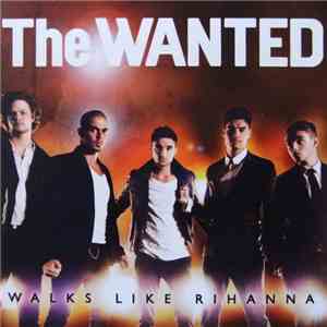 The Wanted  - Walks Like Rihanna album flac