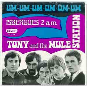 Tony And The Mule Station - Um Um Um Um Um Um / Isbergues 2 a.m. album flac
