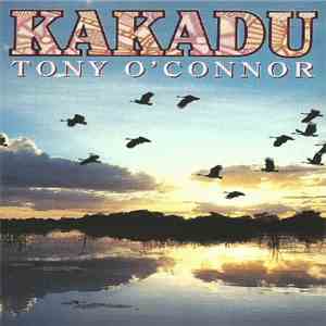 Tony O'Connor  - Kakadu album flac