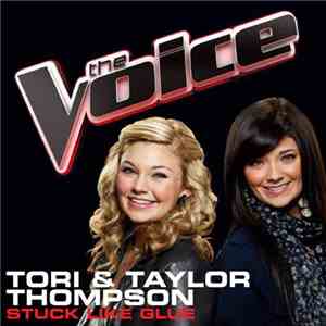 Tori & Taylor Thompson - Stuck Like Glue (The Voice Performance) album flac