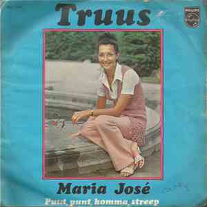Truus - Maria José / Punt, Punt, Komma, Streep album flac