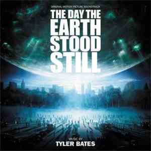 Tyler Bates - The Day The Earth Stood Still (Original Motion Picture Score) album flac