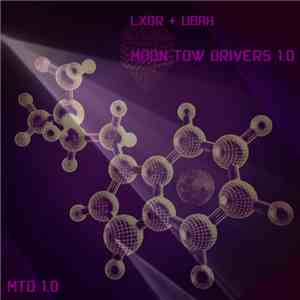 UBAHK, Lxor - X MTD 1 MOONTOWDRIVERZ LXORxUBAHK album flac