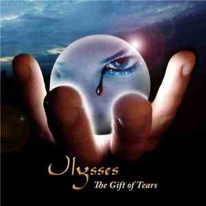 Ulysses  - The Gift Of Tears album flac