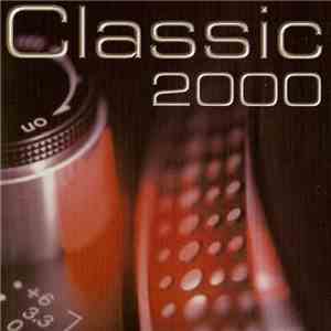 Unknown Artist - Classic 2000 album flac