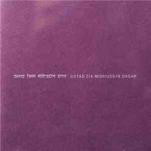 Ustad Zia Mohiuddin Dagar - Ustad Zia Mohiuddin Dagar album flac