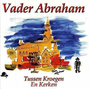 Vader Abraham - Tussen Kroegen En Kerken album flac