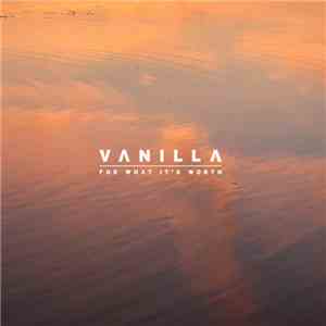 Vanilla  - For What It's Worth album flac