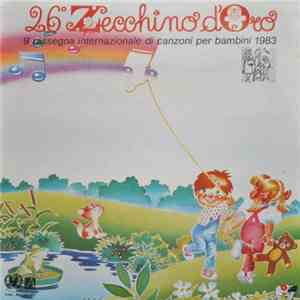 Various - 26° Zecchino D'Oro - 9' Rassegna Internazionale Di Canzoni Per Bambini 1983 album flac