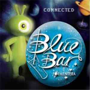 Various - Blue Bar Formentera: Connected album flac
