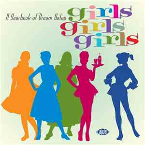 Various - Girls Girls Girls: A Recollection Of Dream Dates 1955-1965 album flac