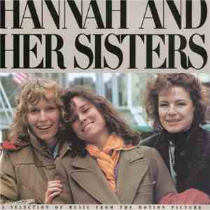Various - Hannah And Her Sisters (A Selection Of Music From The Motion Picture) album flac