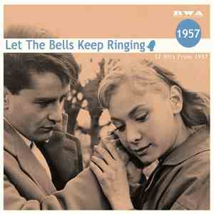 Various - Let The Bells Keep Ringing - 12 Hits From 1957 album flac