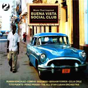 Various - Music That Inspired Buena Vista Social Club album flac