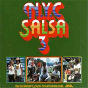 Various - N.Y.C Salsa 3 - The Incendiary Sound Of Latin New York album flac