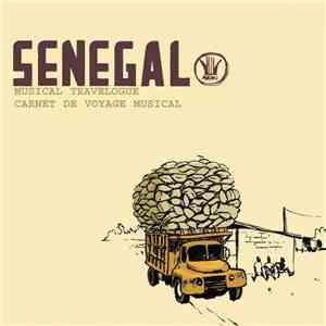 Various - Senegal - Musical Travelogue / Carnet de voyage musical album flac