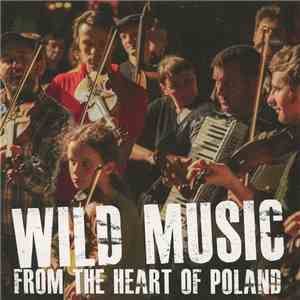 Various - Wild Music From The Heart Of Poland album flac