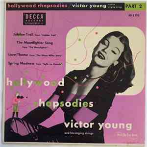 Victor Young And His Singing Strings - Hollywood Rhapsodies Part 2 album flac