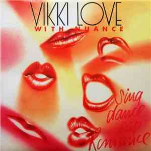 Vikki Love With Nuance - Sing, Dance, Rap, Romance album flac