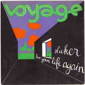 Voyage  - Slicker / Live Your Life Again album flac