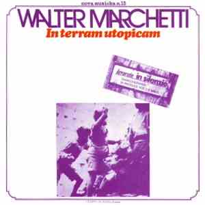 Walter Marchetti - In Terram Utopicam album flac