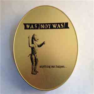 Was (Not Was) - Anything Can Happen album flac