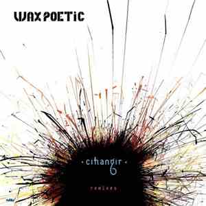 Wax Poetic - Cihangir Remixes album flac