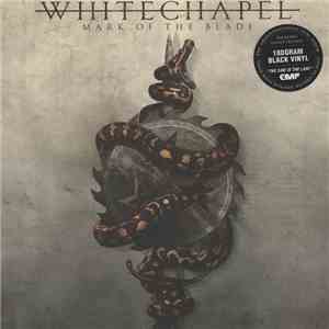 Whitechapel  - Mark Of The Blade album flac