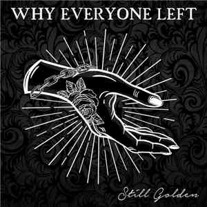 Why Everyone Left - Still Golden album flac